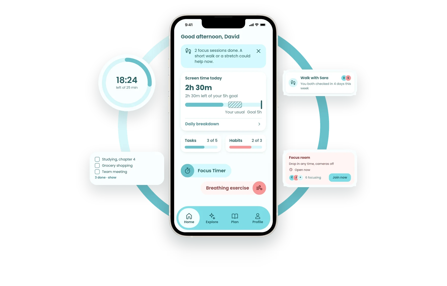FocusSphere Home on a phone inside a teal focus ring, with the focus timer, today's tasks, the walk with Sara habit and a focus group sitting on the ring
