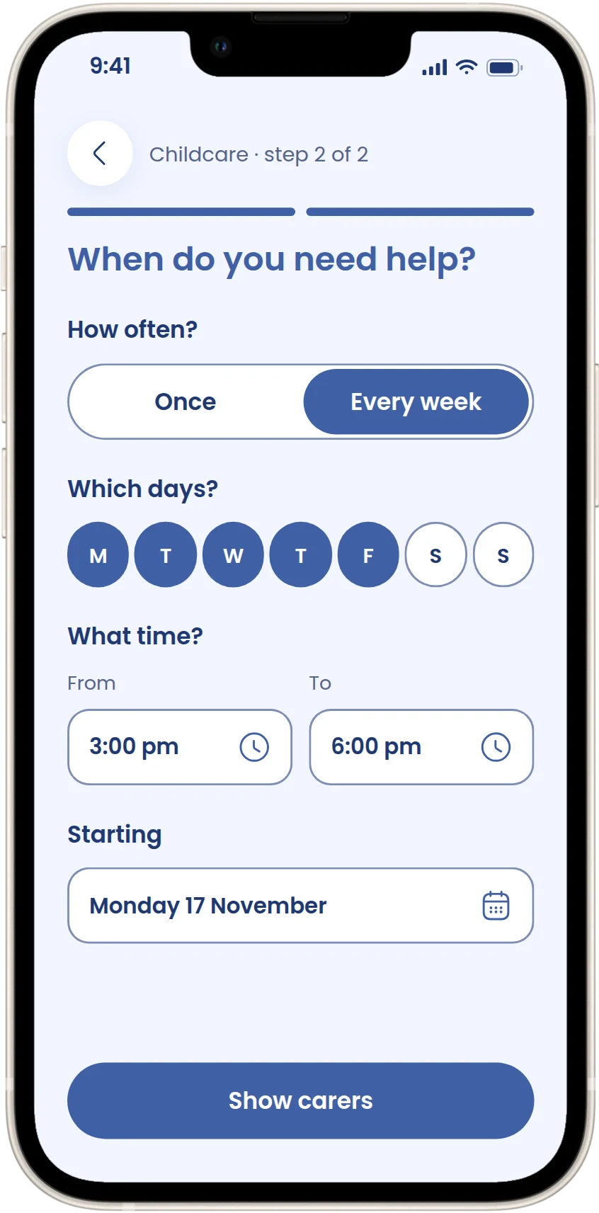 When: how often, which days, from and to times, and a start date