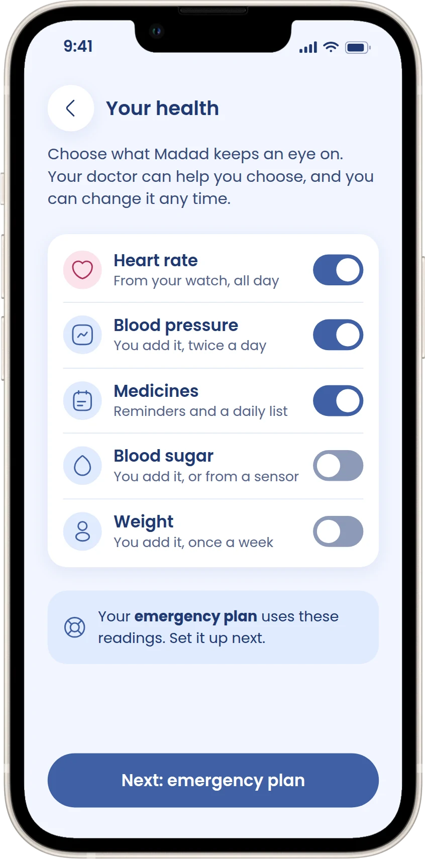 Choose what Madad tracks: heart rate, blood pressure, medicines, blood sugar, weight